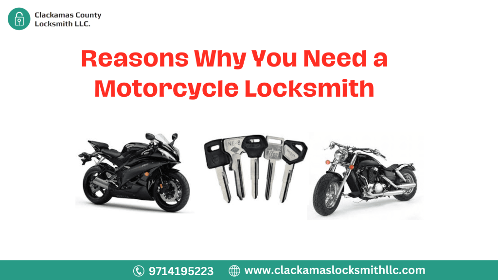9 Reasons Why You Need a Motorcycle Locksmith